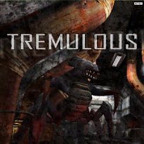 Tremulous